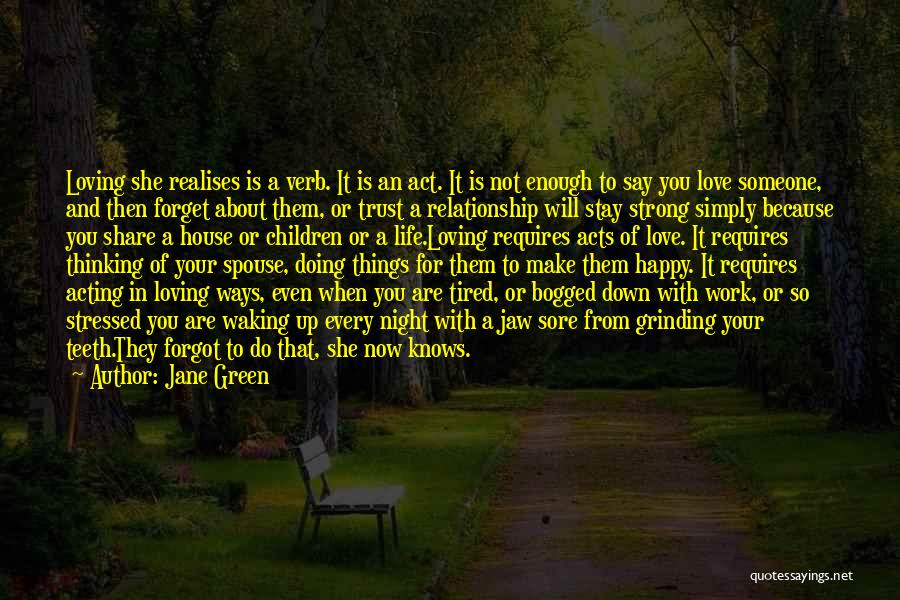 Happy And Strong Relationship Quotes By Jane Green