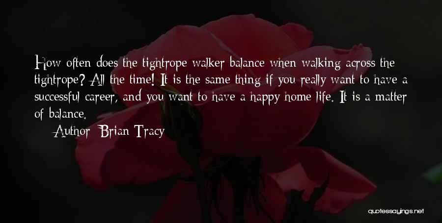 Happy And Successful Life Quotes By Brian Tracy