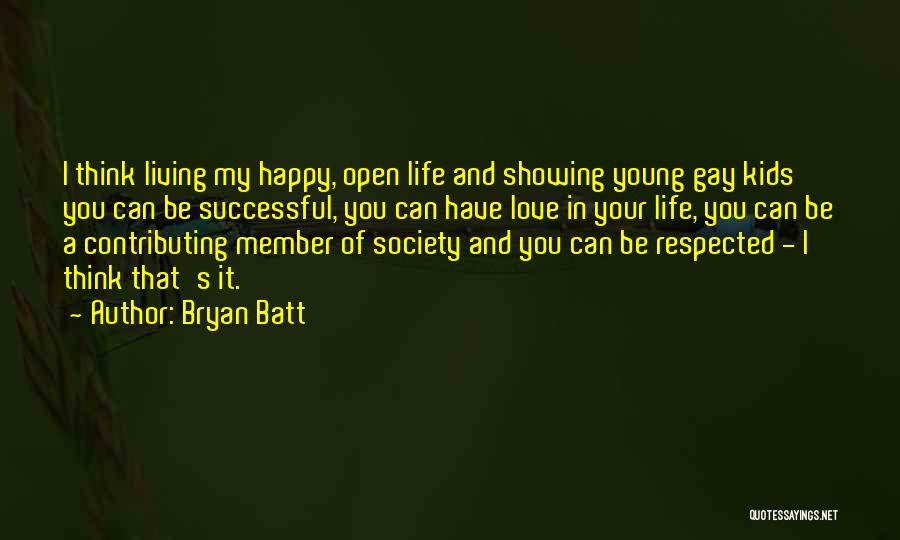 Happy And Successful Life Quotes By Bryan Batt