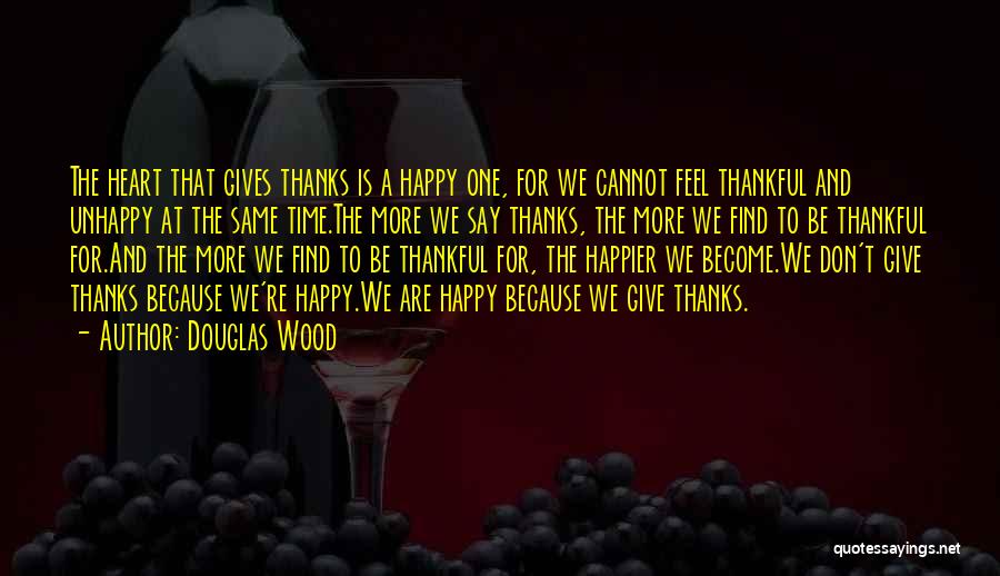 Happy And Unhappy Quotes By Douglas Wood