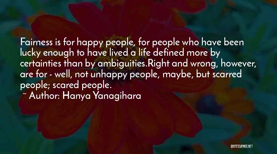 Happy And Unhappy Quotes By Hanya Yanagihara