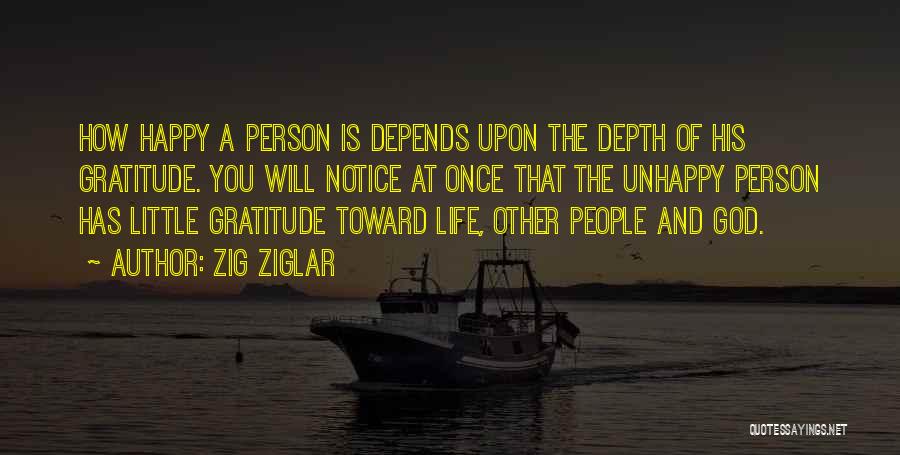 Happy And Unhappy Quotes By Zig Ziglar