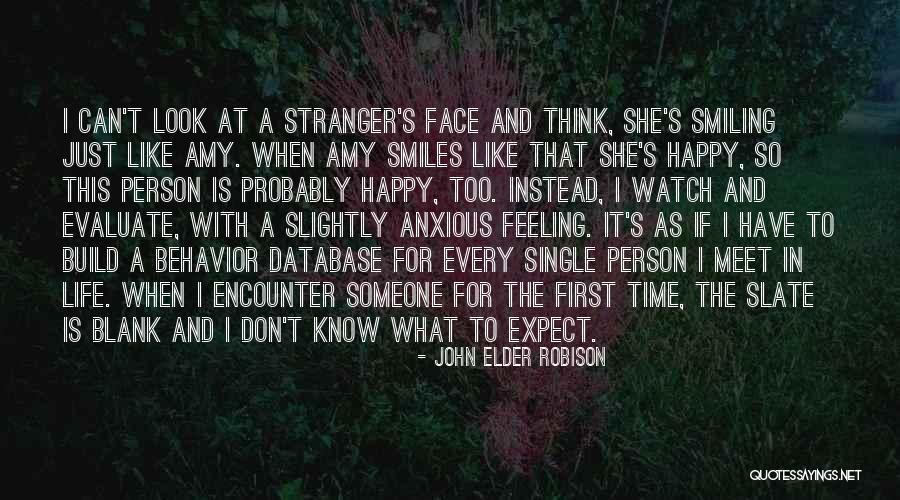 Happy Anxious Quotes By John Elder Robison Happy Anxious Quotes By John Elder Robison