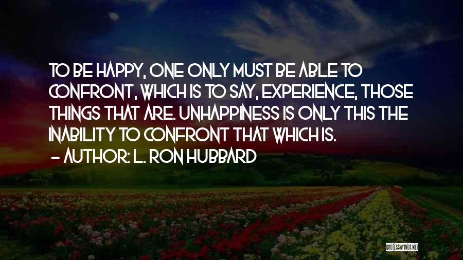 Happy Are Those Quotes By L. Ron Hubbard