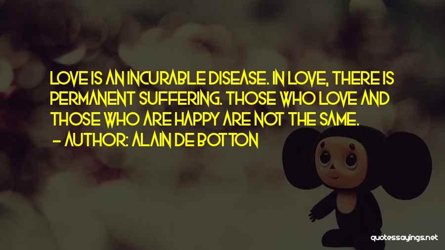 Happy Are Those Who Quotes By Alain De Botton