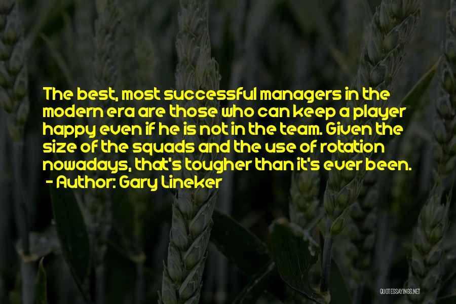 Happy Are Those Who Quotes By Gary Lineker