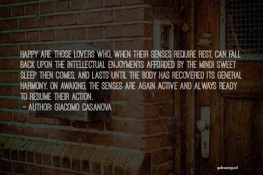 Happy Are Those Who Quotes By Giacomo Casanova