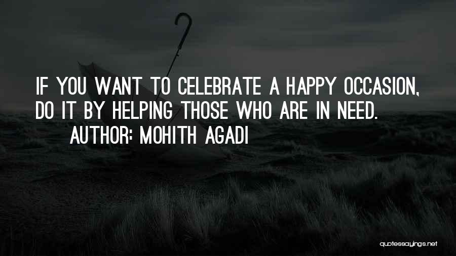 Happy Are Those Who Quotes By Mohith Agadi