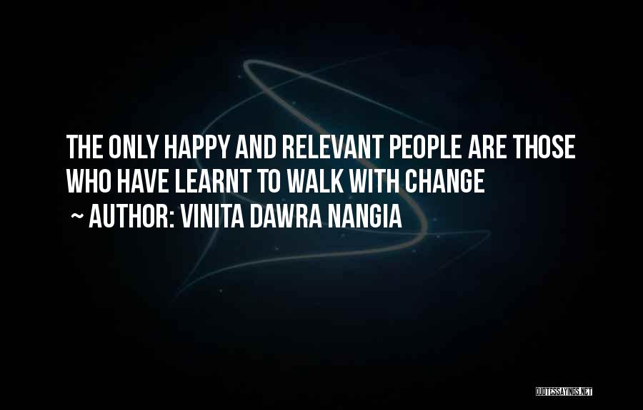 Happy Are Those Who Quotes By Vinita Dawra Nangia