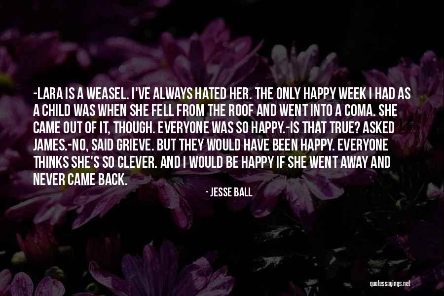 Happy As A Child Quotes By Jesse Ball Happy As A Child Quotes By Jesse Ball