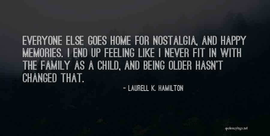 Happy As A Child Quotes By Laurell K. Hamilton