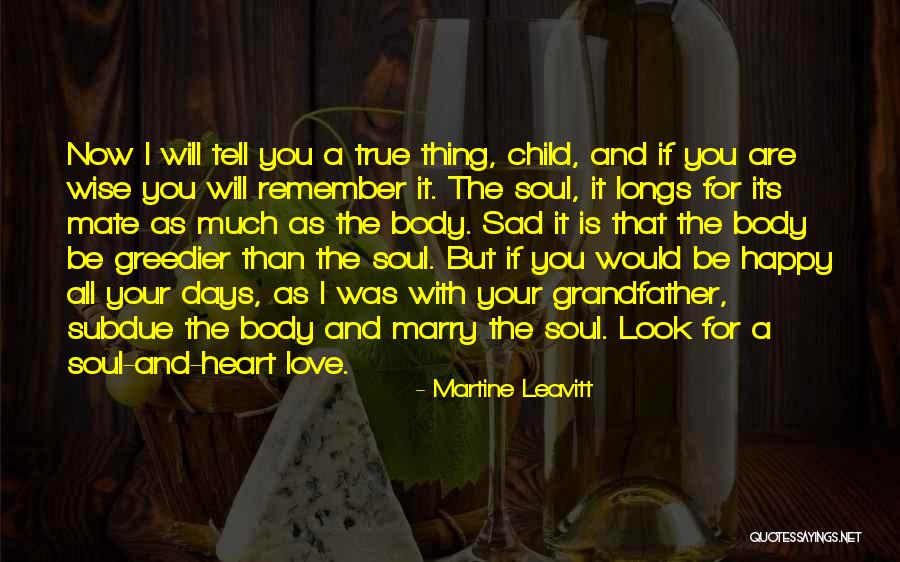 Happy As A Child Quotes By Martine Leavitt Happy As A Child Quotes By Martine Leavitt