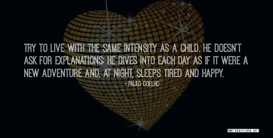 Happy As A Child Quotes By Paulo Coelho Happy As A Child Quotes By Paulo Coelho
