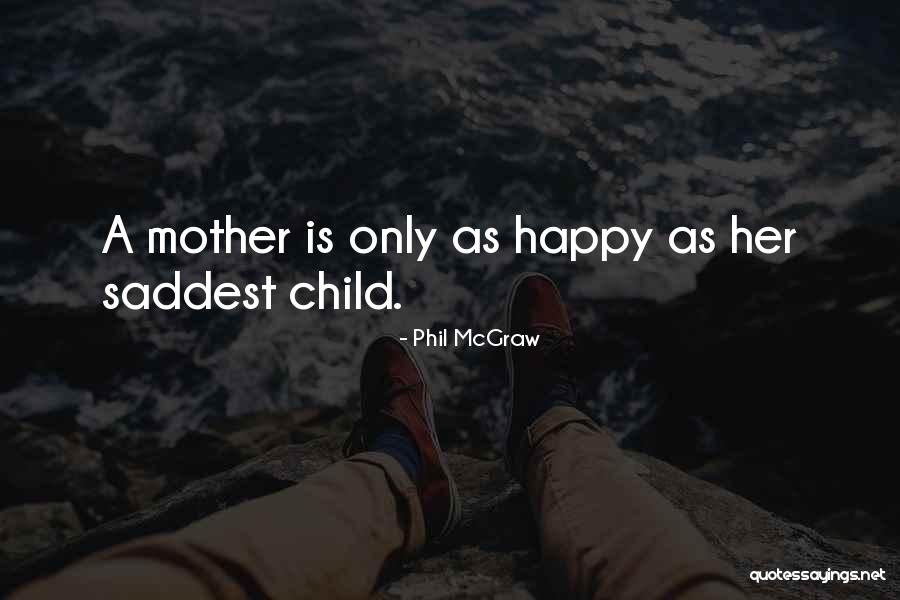 Happy As A Child Quotes By Phil McGraw