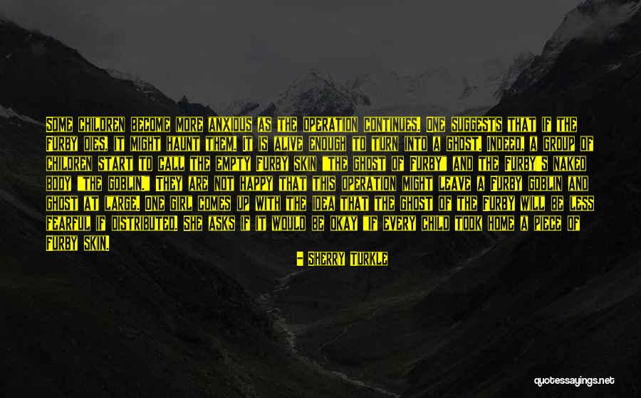 Happy As A Child Quotes By Sherry Turkle Happy As A Child Quotes By Sherry Turkle