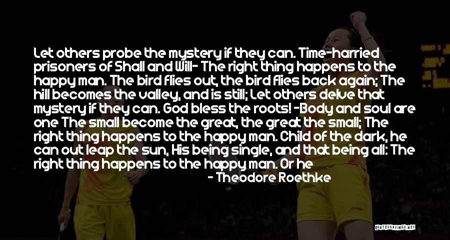 Happy As A Child Quotes By Theodore Roethke Happy As A Child Quotes By Theodore Roethke