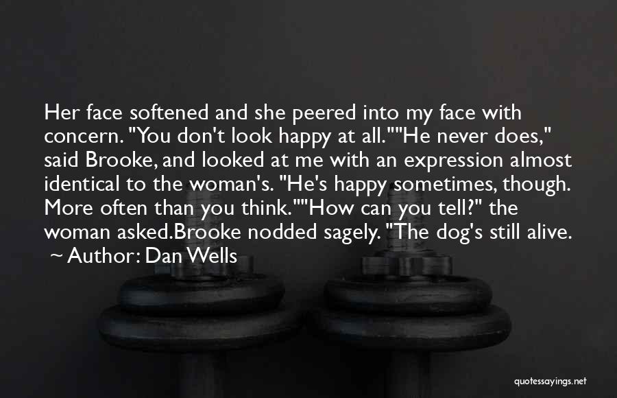 Happy As A Dog Quotes By Dan Wells