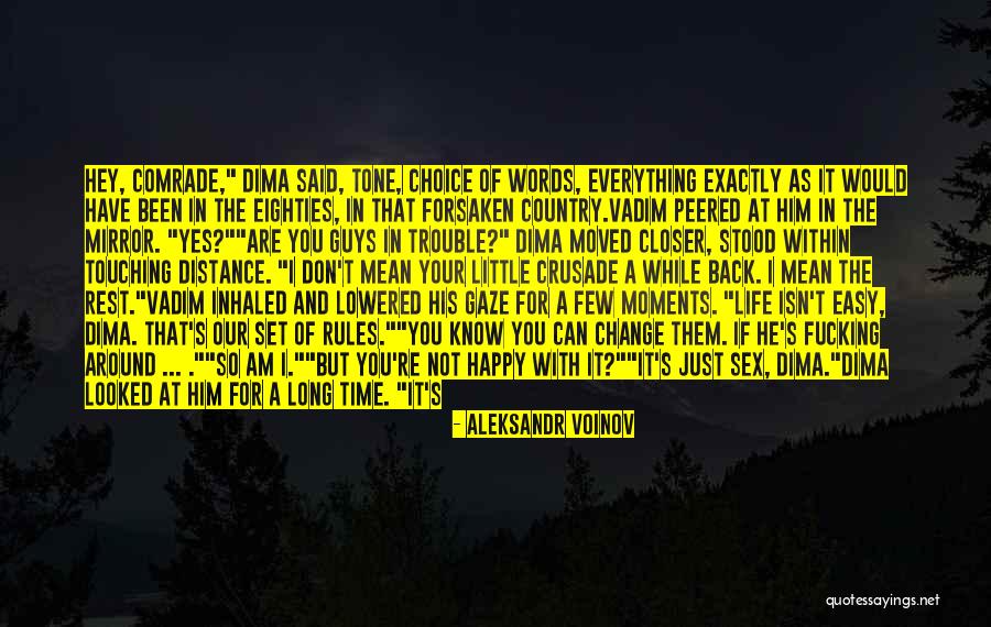 Happy As I Am Quotes By Aleksandr Voinov Happy As I Am Quotes By Aleksandr Voinov