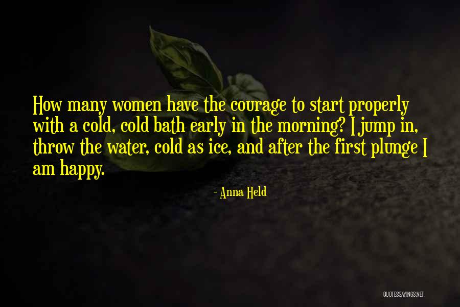 Happy As I Am Quotes By Anna Held Happy As I Am Quotes By Anna Held