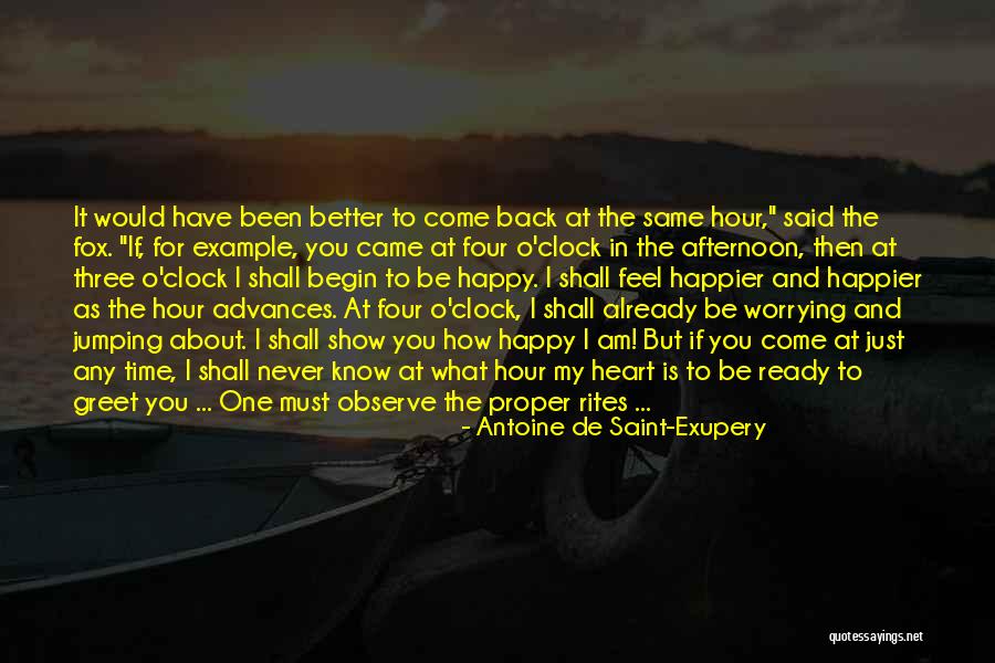 Happy As I Am Quotes By Antoine De Saint-Exupery Happy As I Am Quotes By Antoine De Saint-Exupery