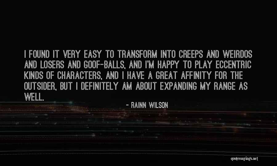 Happy As I Am Quotes By Rainn Wilson Happy As I Am Quotes By Rainn Wilson