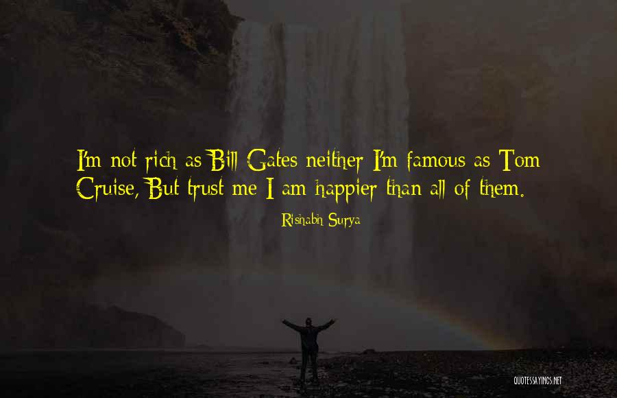 Happy As I Am Quotes By Rishabh Surya Happy As I Am Quotes By Rishabh Surya