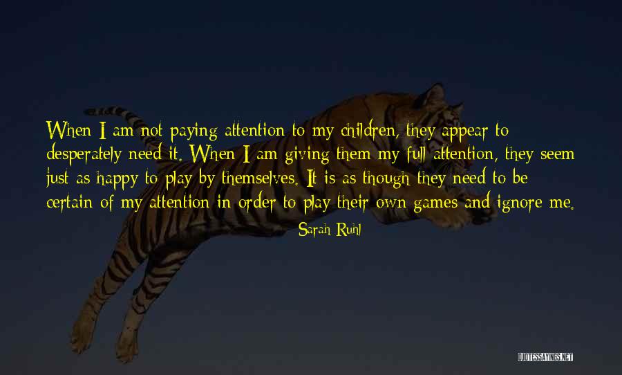 Happy As I Am Quotes By Sarah Ruhl Happy As I Am Quotes By Sarah Ruhl