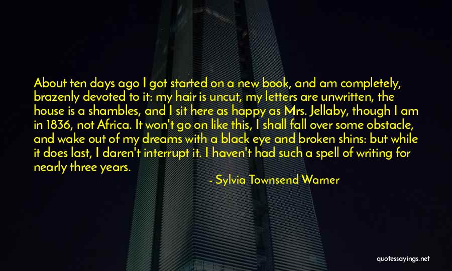 Happy As I Am Quotes By Sylvia Townsend Warner Happy As I Am Quotes By Sylvia Townsend Warner