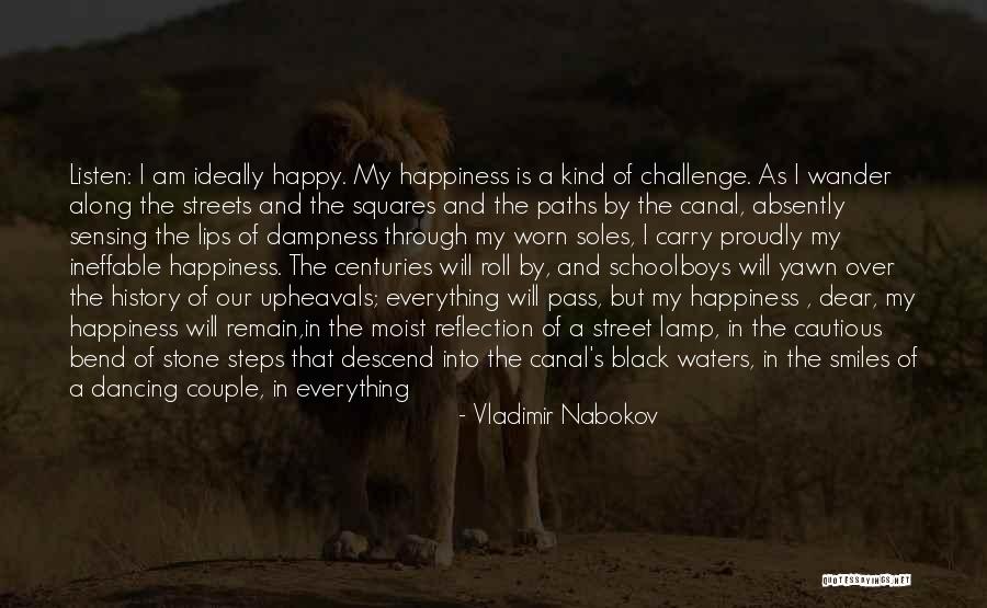 Happy As I Am Quotes By Vladimir Nabokov Happy As I Am Quotes By Vladimir Nabokov