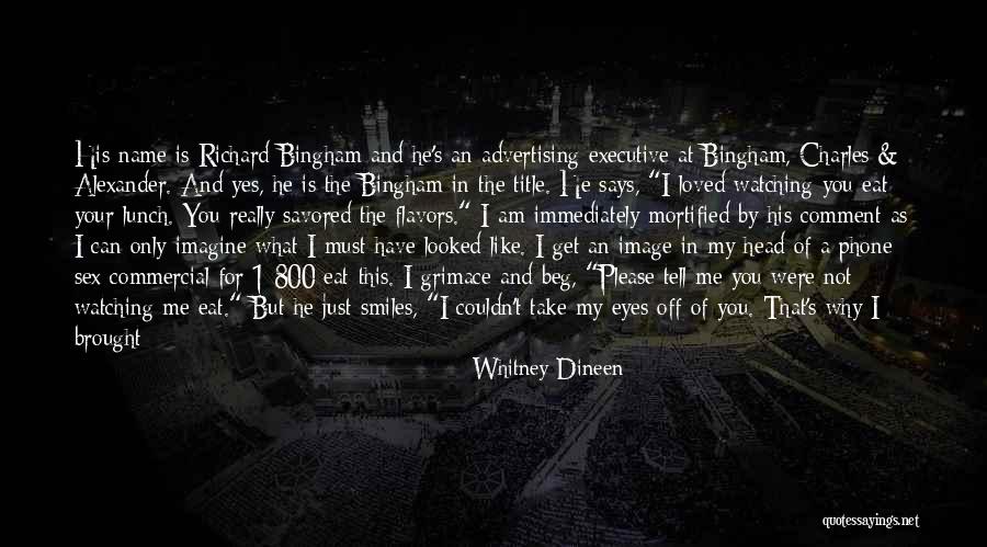 Happy As I Am Quotes By Whitney Dineen Happy As I Am Quotes By Whitney Dineen