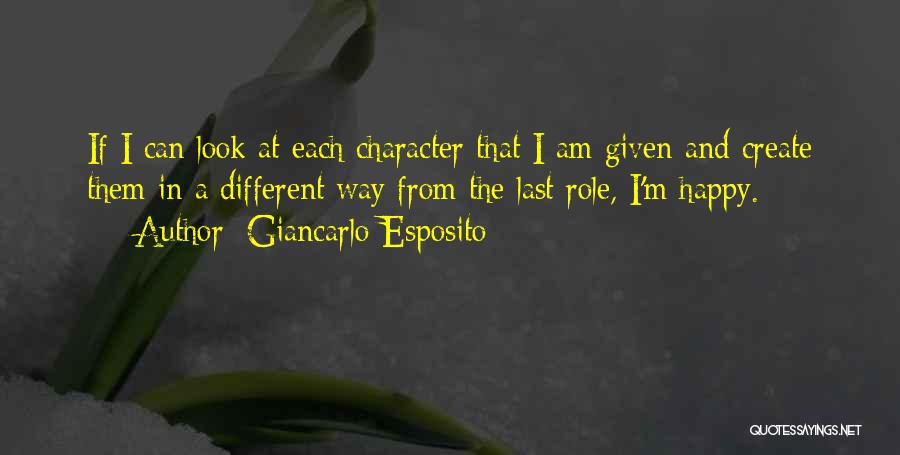 Happy At Last Quotes By Giancarlo Esposito