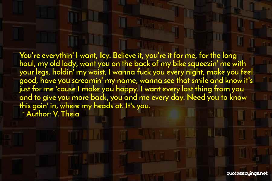 Happy At Last Quotes By V. Theia