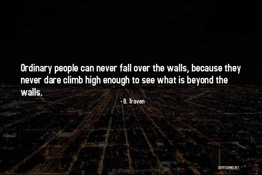 Happy B.d Quotes By B. Traven Happy B.d Quotes By B. Traven
