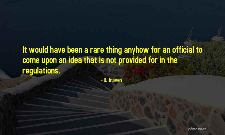 Happy B.d Quotes By B. Traven Happy B.d Quotes By B. Traven