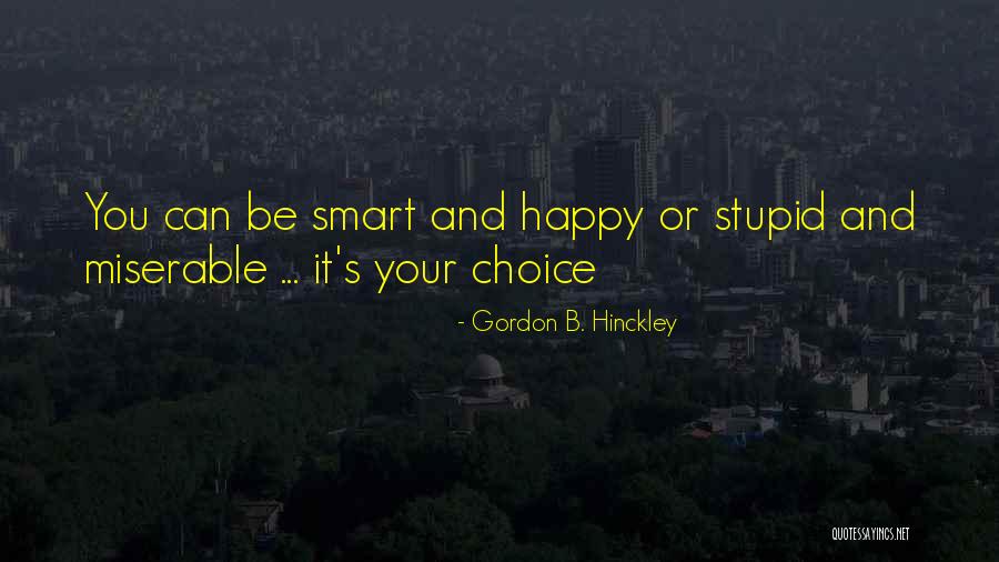 Happy B.d Quotes By Gordon B. Hinckley Happy B.d Quotes By Gordon B. Hinckley