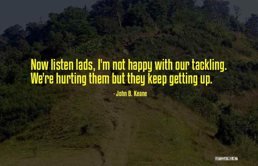 Happy B.d Quotes By John B. Keane Happy B.d Quotes By John B. Keane