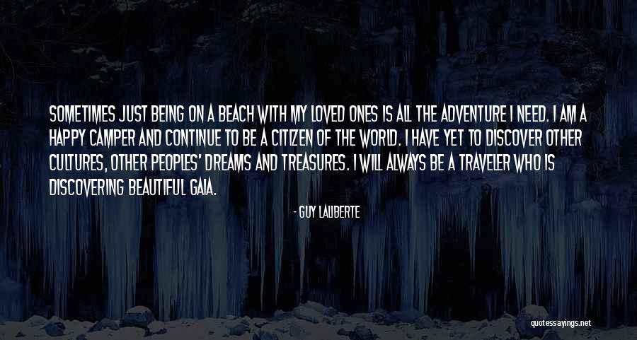 Happy Beach Quotes By Guy Laliberte