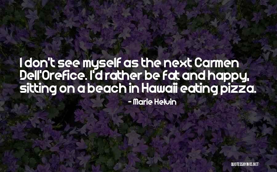 Happy Beach Quotes By Marie Helvin