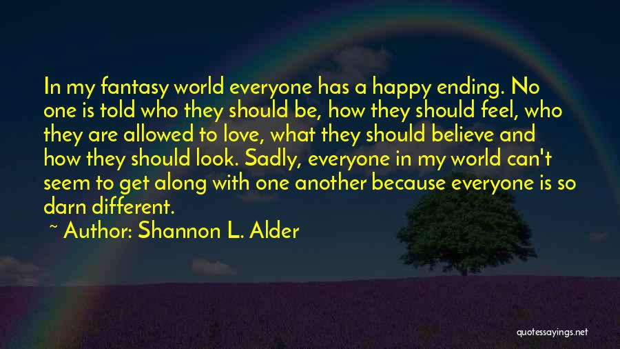 Happy Because Of God Quotes By Shannon L. Alder