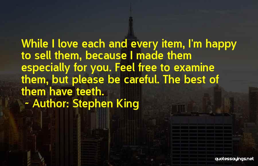 Happy Because Of Love Quotes By Stephen King