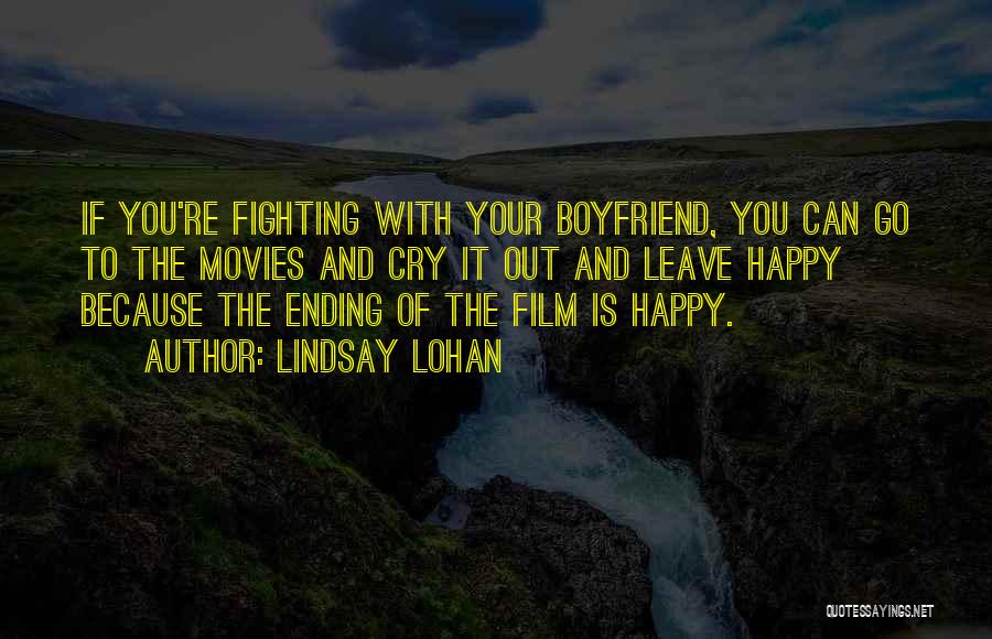 Happy Because Of My Boyfriend Quotes By Lindsay Lohan