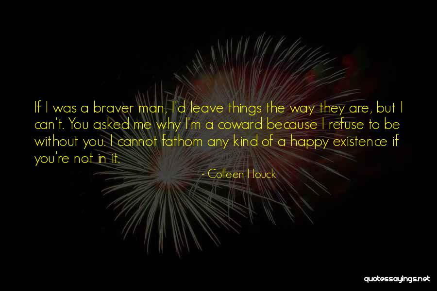 Happy Because Of You Quotes By Colleen Houck Happy Because Of You Quotes By Colleen Houck