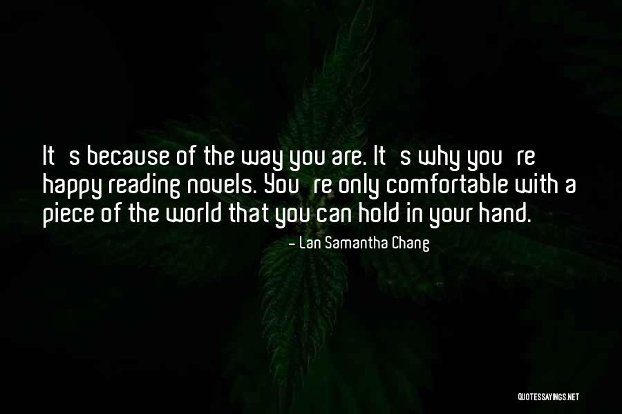 Happy Because Of You Quotes By Lan Samantha Chang Happy Because Of You Quotes By Lan Samantha Chang