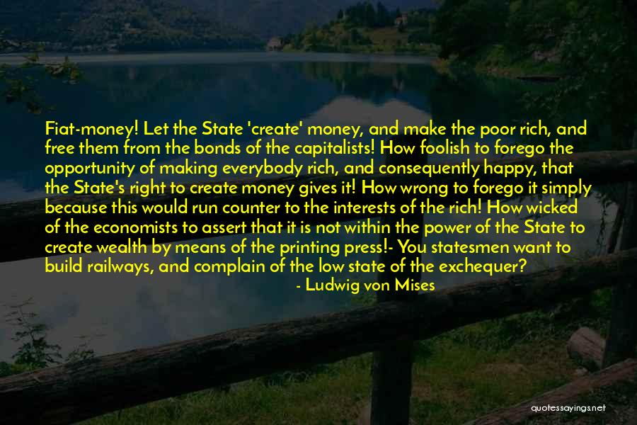 Happy Because Of You Quotes By Ludwig Von Mises Happy Because Of You Quotes By Ludwig Von Mises