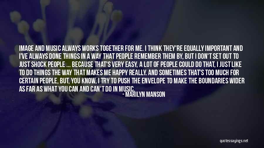 Happy Because Of You Quotes By Marilyn Manson Happy Because Of You Quotes By Marilyn Manson