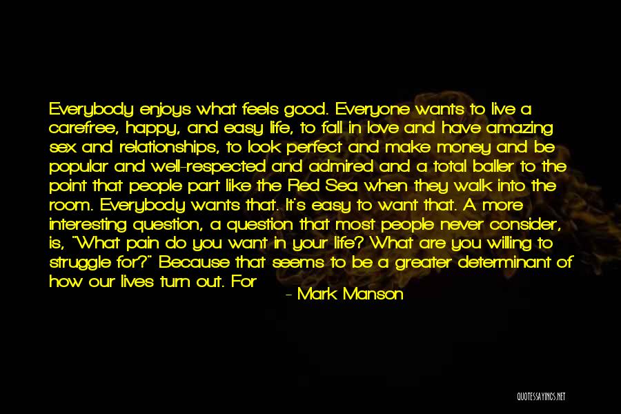Happy Because Of You Quotes By Mark Manson Happy Because Of You Quotes By Mark Manson