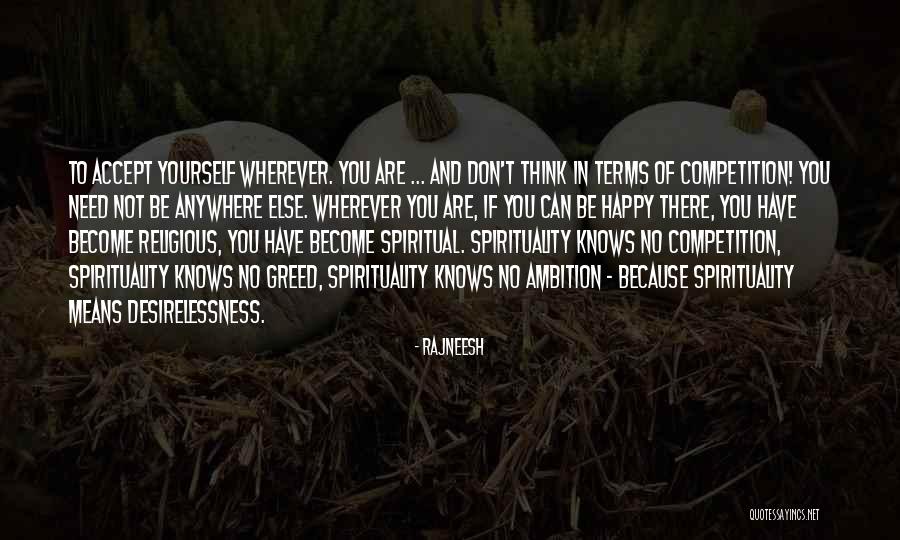 Happy Because Of You Quotes By Rajneesh Happy Because Of You Quotes By Rajneesh