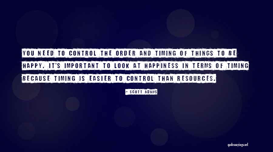 Happy Because Of You Quotes By Scott Adams Happy Because Of You Quotes By Scott Adams