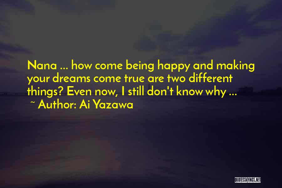 Happy Being Quotes By Ai Yazawa