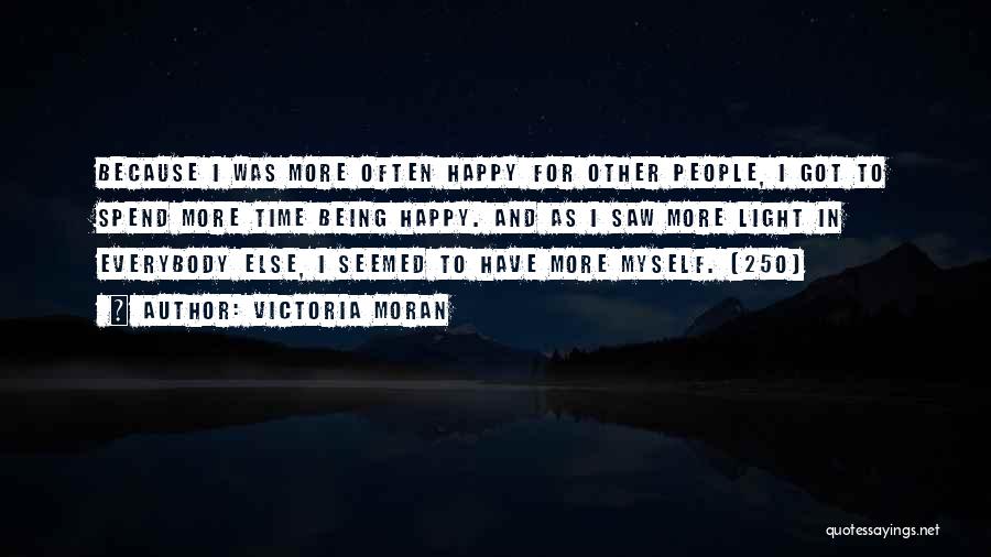 Happy Being Quotes By Victoria Moran